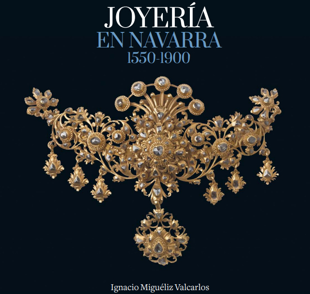 Tres siglos de joyería en Navarra, España y América