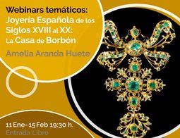 Webinar: ‘Joyería española del s.XVIII al XX: la casa de Borbón’